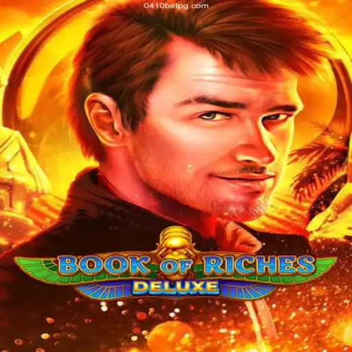 Exploring the Thrilling World of Book of Riches Deluxe